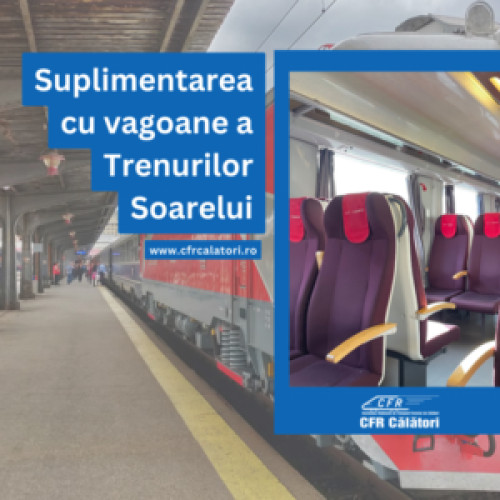 CFR Călători suplimentează locurile disponibile pe Trenurile Soarelui