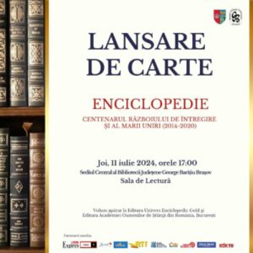 Lansarea enciclopediei &quot;Centenarul Războiului de Întregire și al Marii Uniri&quot;
