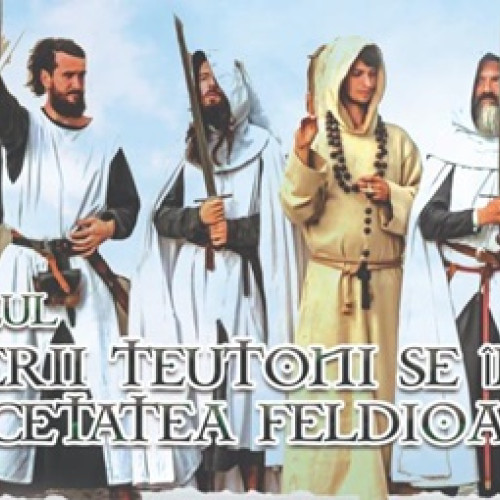 Festivalul Cavalerii Teutoni se întorc în Cetatea Feldioara