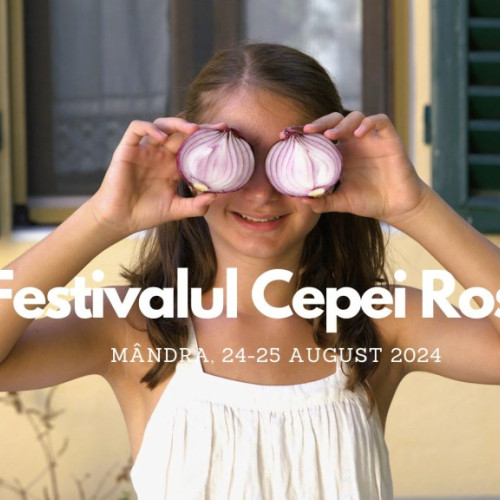 Festivalul Cepei Roșii aduce un weekend plin de tradiții în Mandra