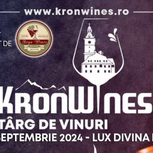 Târgul de vinuri KronWines - prima ediție în Brașov