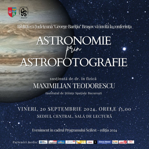 Conferința &quot;Astronomie prin astrofotografie&quot; la Biblioteca Județeană &quot;George Barițiu&quot; Brașov