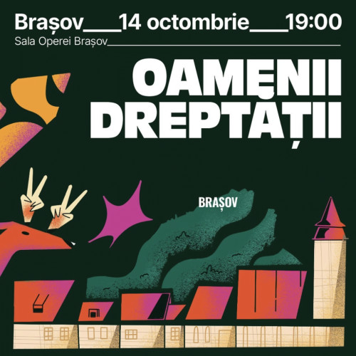 Oamenii Dreptății ajung la Brașov: un spectacol despre dreptate și nedreptate