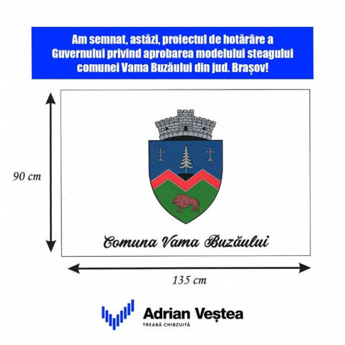 Vama Buzaului are un steag propriu, aprobat de Ministerul Dezvoltării