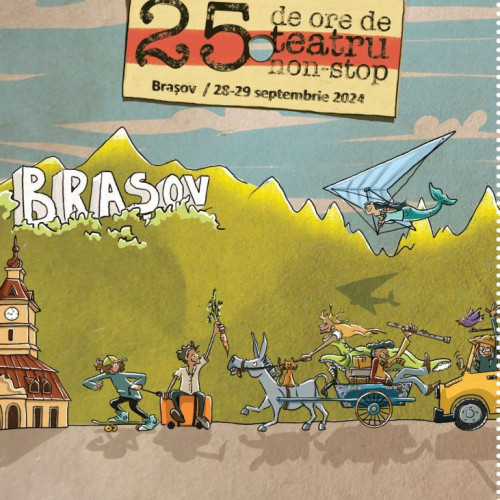 Festivalul 25 de ore de teatru non-stop, la Brașov