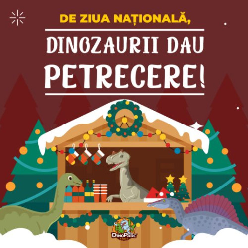 Petrecere dinozauriană la Dino Parc Râșnov de Ziua Națională și Sfântul Andrei