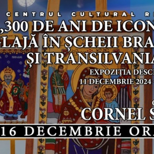 Expoziția &quot;300 de ani de iconarit pe glajă în Scheii Brașovului și Transilvania&quot; la Centrul Cultural Reduta