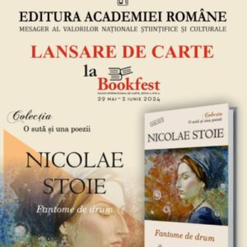 Lansare Volum Postum "Fantome de drum" de către Brașovean Nicolae Stoe